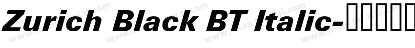 Zurich Black BT Italic字体转换